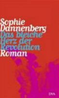 Das bleiche Herz der Revolution: Roman 342105830X Book Cover