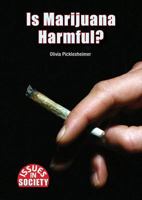 Is Marijuana Harmful? 1682820971 Book Cover