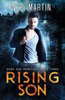 Rising Son (Gods and Monsters: An Urban Fantasy Trilogy) B0851MY74Q Book Cover