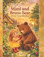 Mimi and Bruno Bear: The Forest Adventure: Bedtime Story B0GXD8GY44 Book Cover
