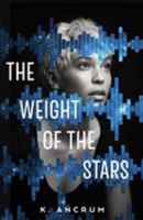 The Weight of the Stars 1250101654 Book Cover