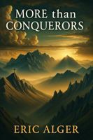 More Than Conquerors: A 52-Week Devotional to Walk in Victory, Faith, and Purpose B0F9WQVGC3 Book Cover
