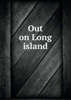 Out on Long Island 1359626557 Book Cover