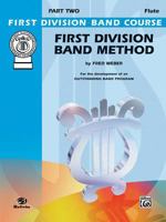 First Division Band Method, Part 2: C Flute 0769286968 Book Cover