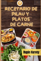 Recetario De Pilau Y Platos De Carne: Treinta Más Recetas De Sopa. B0BQ9GG87F Book Cover