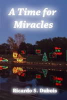 A Time for Miracles 130022827X Book Cover