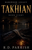 Takhian (The Darkwood Legacy) B0H1G3517K Book Cover