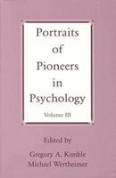 Portraits of Pioneers in Psychology, Volume III 1138002798 Book Cover