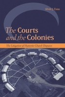Courts And the Colonies: The Litigation of Hutterite Church Disputes (Law and Society) 077481117X Book Cover