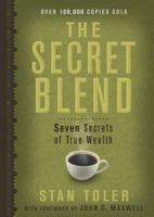 The Secret Blend: A Modern Parable of Personal Success 1578567467 Book Cover
