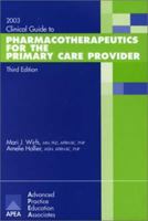 2003 Clinical Guide to Pharmacotherapeutics for the Primary Care Provider 189241810X Book Cover
