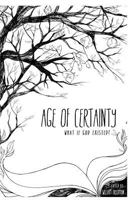Age of Certainty 0615780733 Book Cover