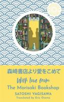 WITH LOVE FROM THE MORISAKI BOOKS 1786584964 Book Cover