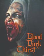 Blood Dark Thirst 1979188173 Book Cover