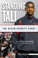 Standing Tall: The Kevin Everett Story 1600781411 Book Cover
