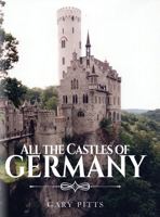 All the Castles of Germany B0GND1N3VQ Book Cover