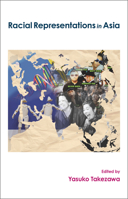 Racial Representations in Asia 1920901582 Book Cover