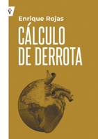 Calculo de derrota 8412224825 Book Cover
