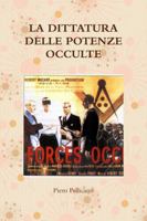 La dittatura delle potenze occulte 1291454101 Book Cover