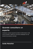 Quando consultare un esperto: Individuare i preziosi segnali di problemi di alimentazione nelle vacche da latte in stalla (Uno strumento pedagogico ... di produzione animale) (Italian Edition) B0CJB69FSY Book Cover