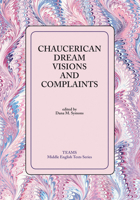 Chaucerian Dream Visions And Complaints (Middle English Texts (Kalamazoo, Mich.).) 1580440878 Book Cover