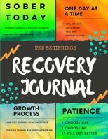 New Beginnings: Recovery Journal 1092488944 Book Cover