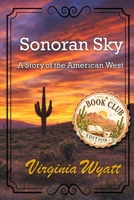 Sonoran Sky: A Story of the American West - Book Club Edition B0GYSNPBRK Book Cover