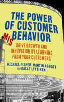 The Power of Customer Misbehavior: Drive Growth and Innovation by Learning from Your Customers 1349467790 Book Cover