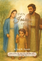 Even Jesus Obeyed (Little Hearts for Jesus) B0F7YBXDPZ Book Cover