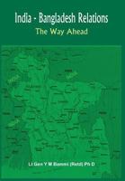 India Bangladesh Relations: The Way Ahead 9380177216 Book Cover