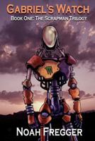 Gabriel's Watch 0983103089 Book Cover