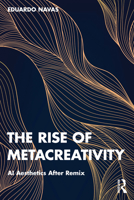 The Rise of Metacreativity 1000785432 Book Cover