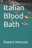 Italian Blood Bath 1539789624 Book Cover