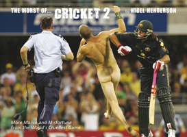 The Worst of Cricket 2: More Malice and Misfortune from the World's Cruellest Game 1905411235 Book Cover