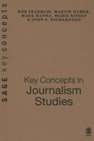 Key Concepts in Journalism Studies (SAGE Key Concepts series) 0761944826 Book Cover