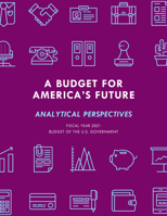 Analytical Perspectives: Budget of the United States Government, Fiscal Year 2021 1641434600 Book Cover
