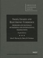 Murray and Flechtner's Sales, Leases and Electronic Commerce: Problems and Materials on National and International Transactions, 4th 0314282858 Book Cover