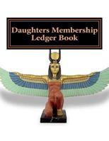 Daughters Membership Ledger Book 152398824X Book Cover