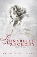 Annabelle of Anchony: Heart's Relief 1625102690 Book Cover