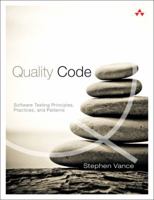 Quality Code: Software Testing Principles, Practices, and Patterns 0321832981 Book Cover