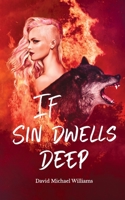 If Sin Dwells Deep 1732211701 Book Cover