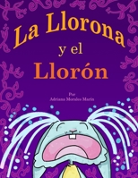 La Llorona y el Llorón B091DWW835 Book Cover