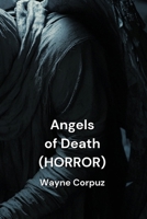 Angels of Death (HORROR) B0DQ8ZJKDL Book Cover
