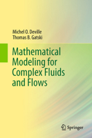 Mathematical Modeling for Complex Fluids and Flows 3642435602 Book Cover
