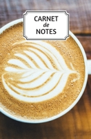 Carnet de notes: Carnet de notes - 160 pages lignées - Petit format - 13,34 cm x 20,32 cm - thème café - thé (French Edition) 1675726191 Book Cover