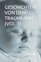 GESCHICHTEN VON DEM TRAUMLAND (VOL.1) B0BD6HL2W9 Book Cover