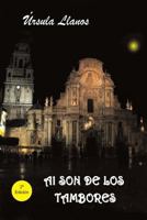 Al Son de Los Tambores 8494186221 Book Cover