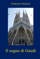 Il sogno di Gaudí B08LNFVSQK Book Cover
