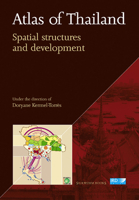 Atlas of Thailand: Spatial Structures and Development 9749575431 Book Cover