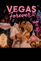 Vegas Forever: Book Four (THE VEGAS ROMANCE SERIES) B0H5HBXCDD Book Cover